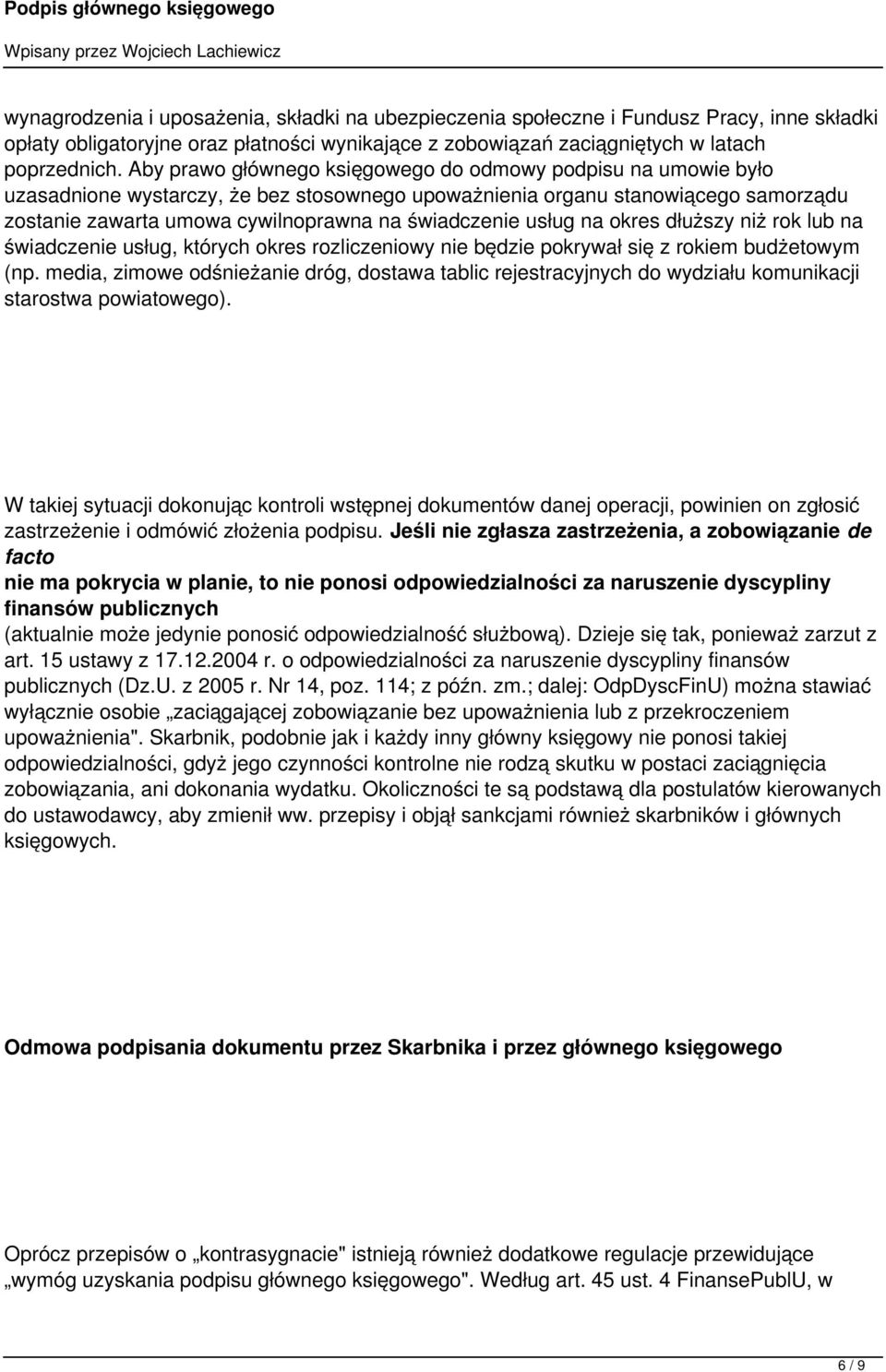 usług na okres dłuższy niż rok lub na świadczenie usług, których okres rozliczeniowy nie będzie pokrywał się z rokiem budżetowym (np.