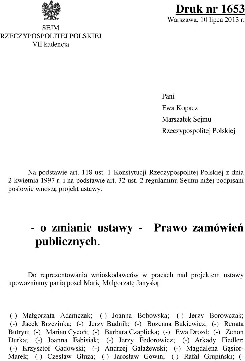 2 regulaminu Sejmu niżej podpisani posłowie wnoszą projekt ustawy: - o zmianie ustawy - Prawo zamówień publicznych.