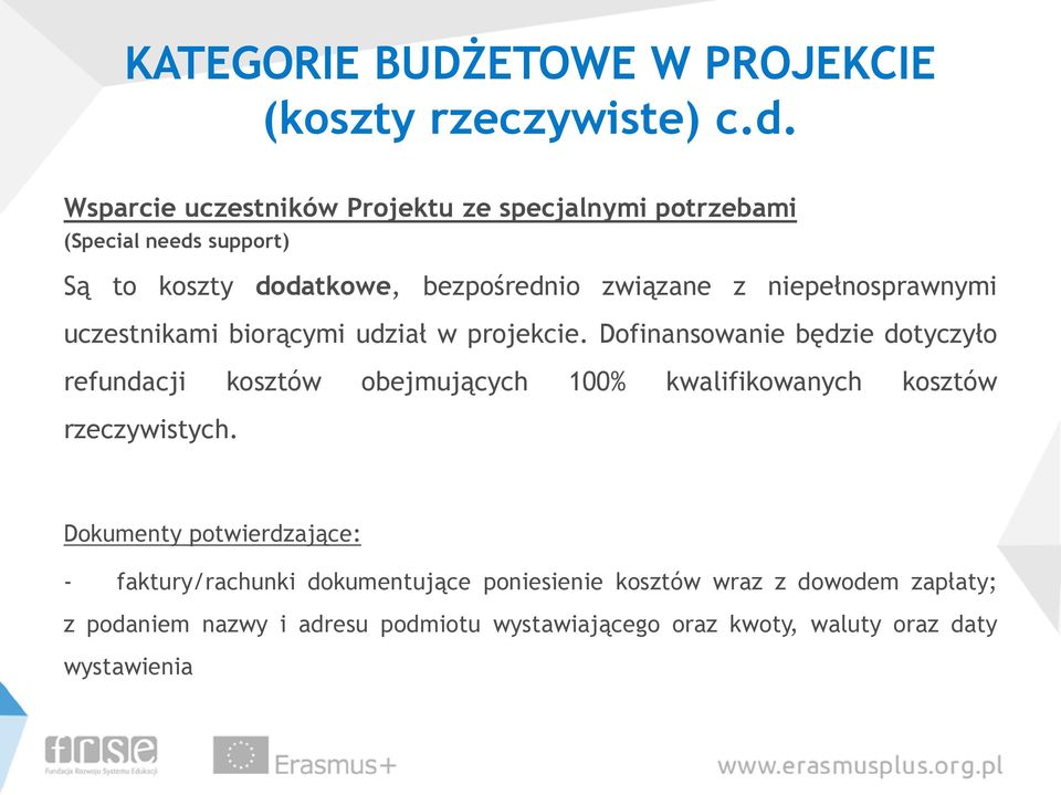 niepełnosprawnymi uczestnikami biorącymi udział w projekcie.