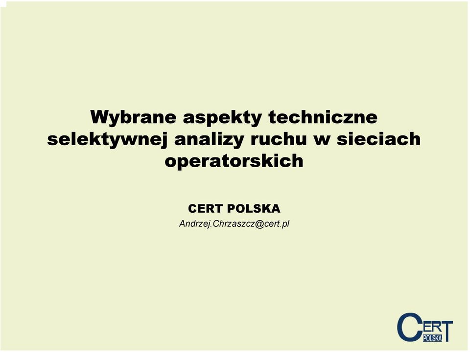 sieciach operatorskich CERT