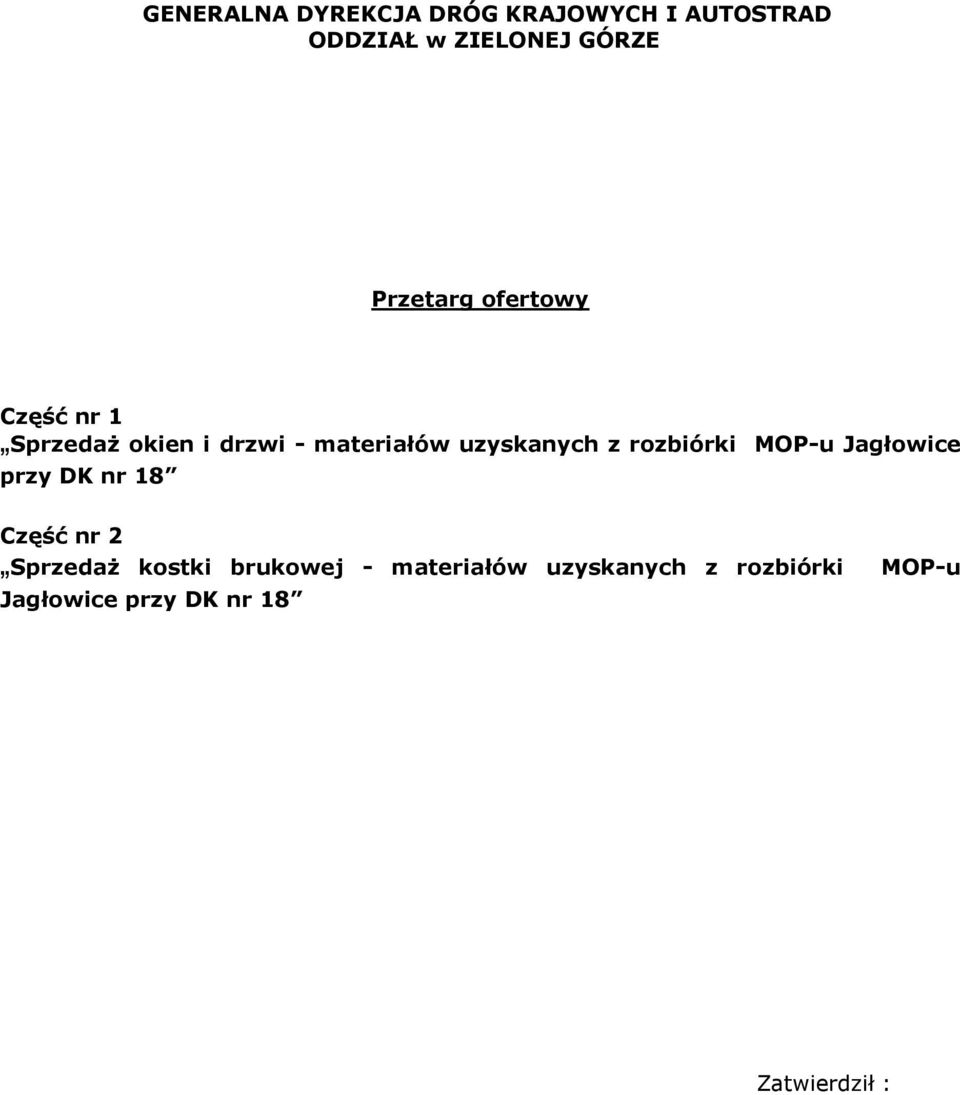 z rozbiórki MOP-u Jagłowice przy DK nr 18 Część nr 2 Sprzedaż kostki