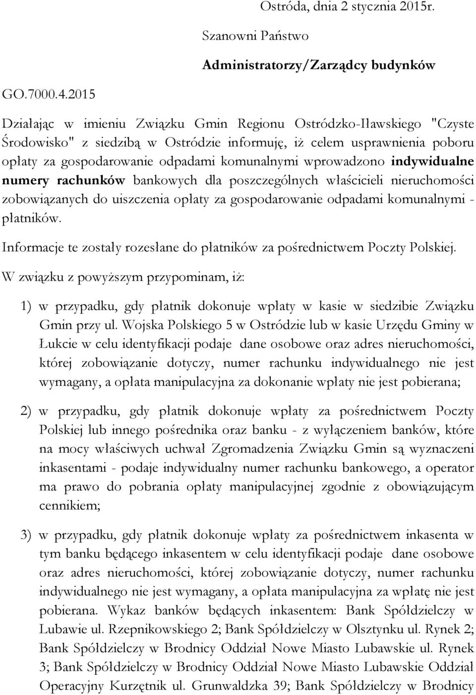 usprawnienia poboru opłaty za gospodarowanie odpadami komunalnymi wprowadzono indywidualne numery rachunków bankowych dla