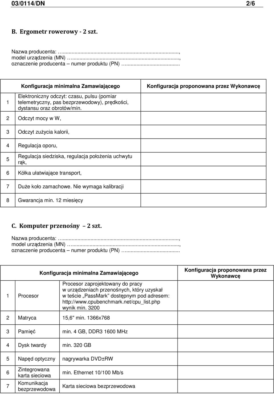 2 Odczyt mocy w W, 3 Odczyt zużycia kalorii, 4 Regulacja oporu, 5 Regulacja siedziska, regulacja położenia uchwytu rąk, 6 Kółka ułatwiające transport, 7 Duże koło zamachowe.