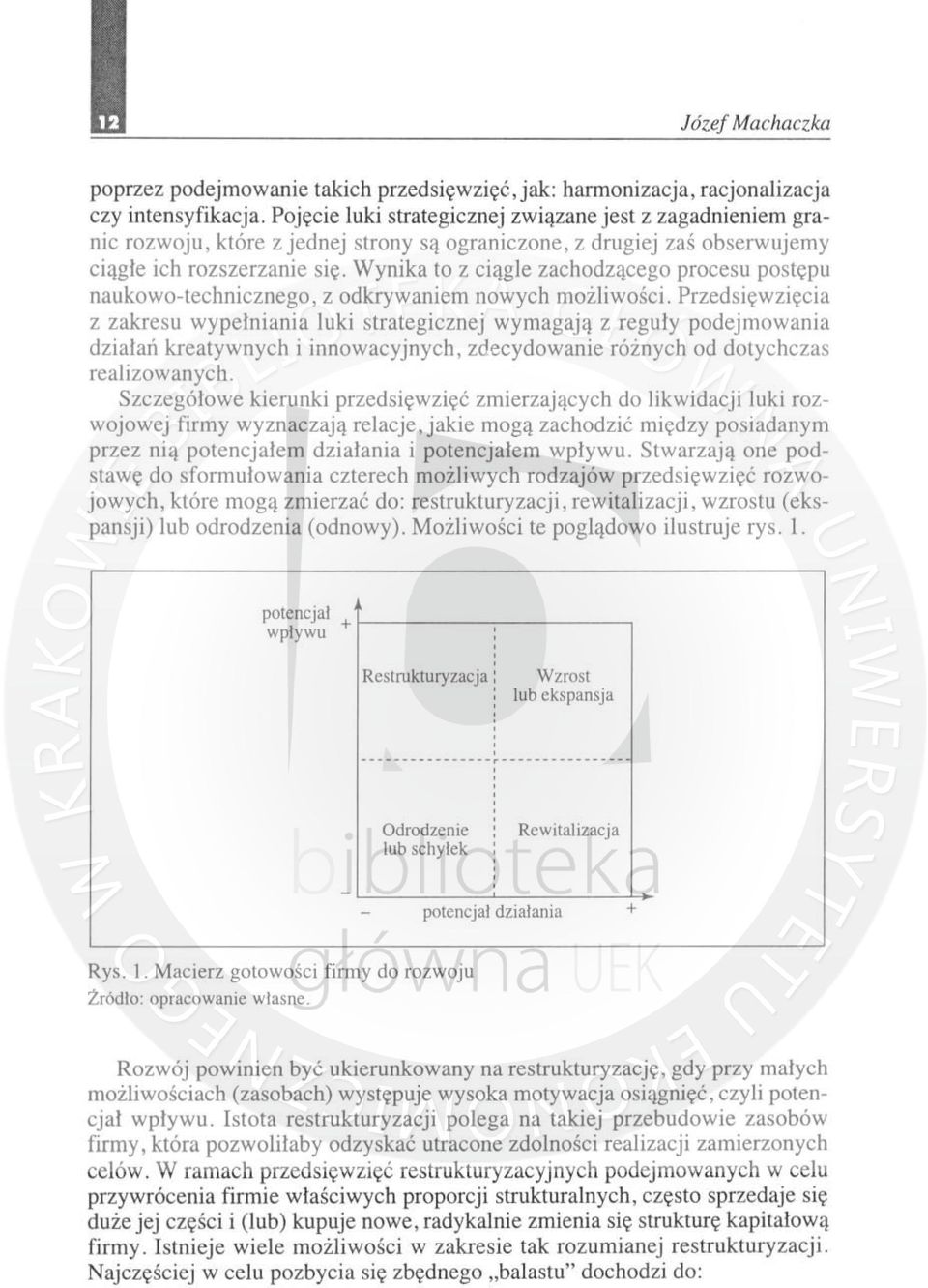 Wynika to z ciągle zac h odzącego procesu pos tępu naukowo-technicznego, z odkrywaniem nowych możliwo śc i.