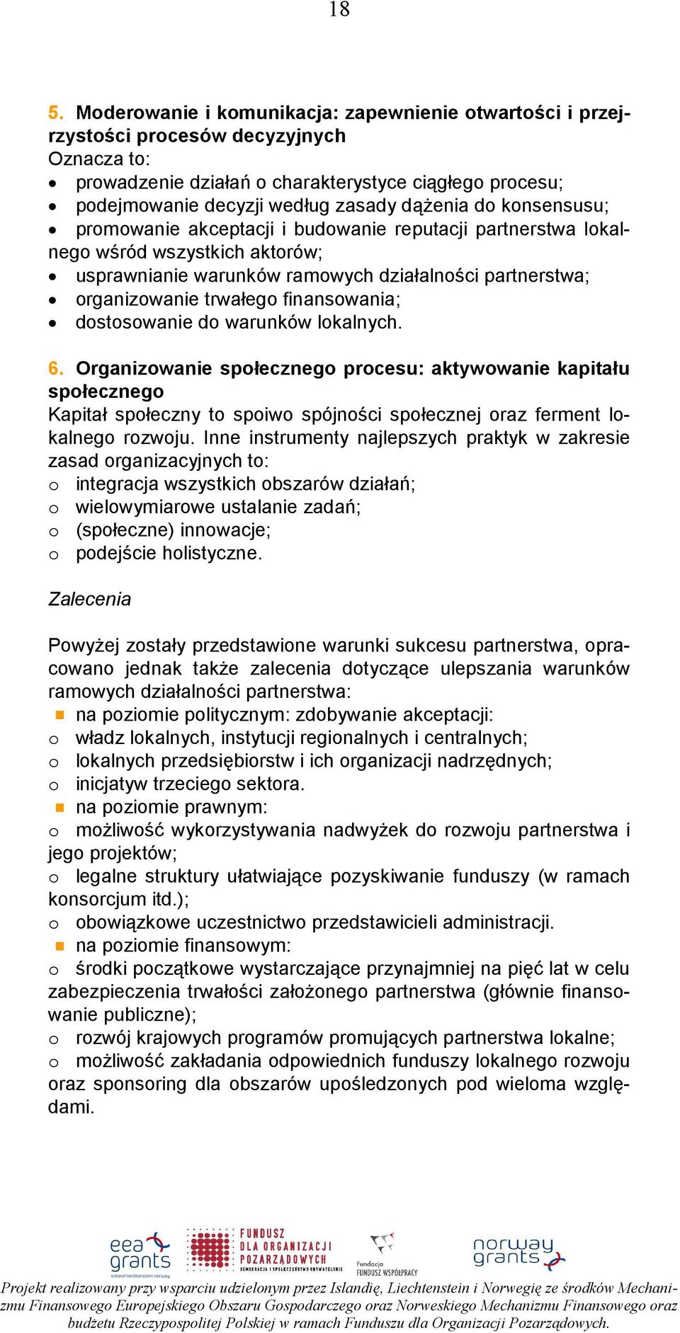 finansowania; dostosowanie do warunków lokalnych. 6.