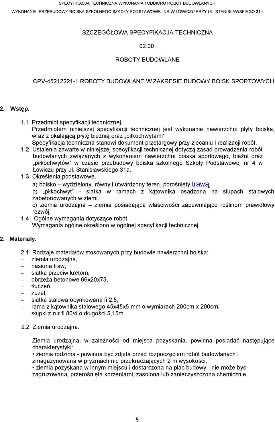 zlecaniu i realizacji robót. 1.