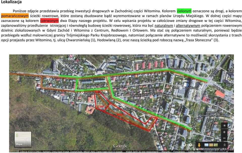 W dolnej części mapy zaznaczone są kolorem czerwonym dwa Etapy naszego projektu.