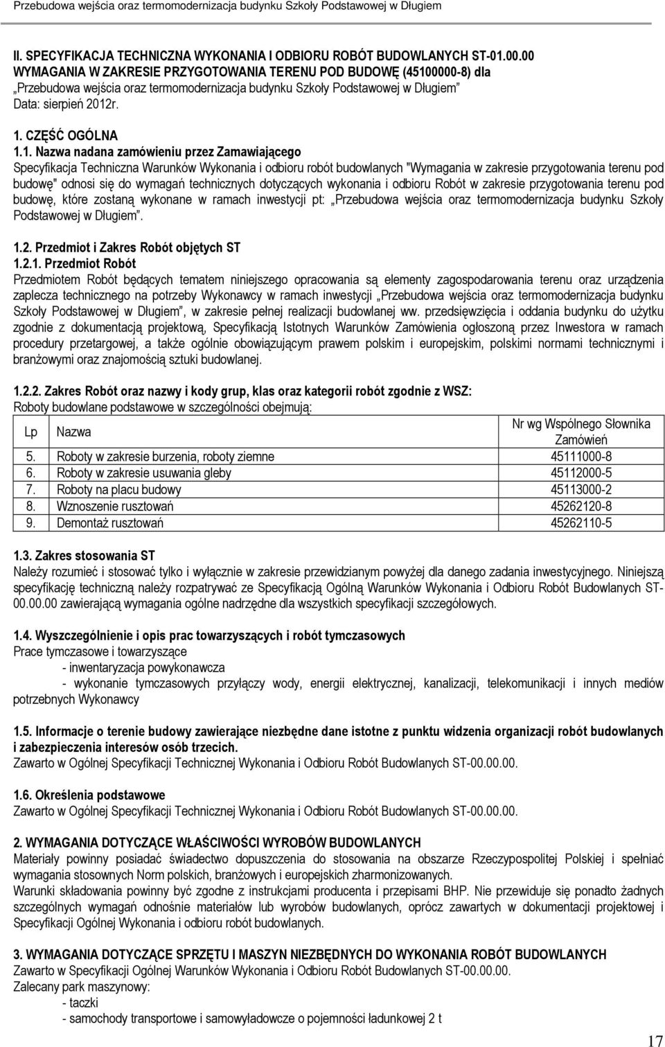 0000-8) dla Przebudowa wejścia oraz termomodernizacja budynku Szkoły Podstawowej w Długiem Data: sierpień 2012