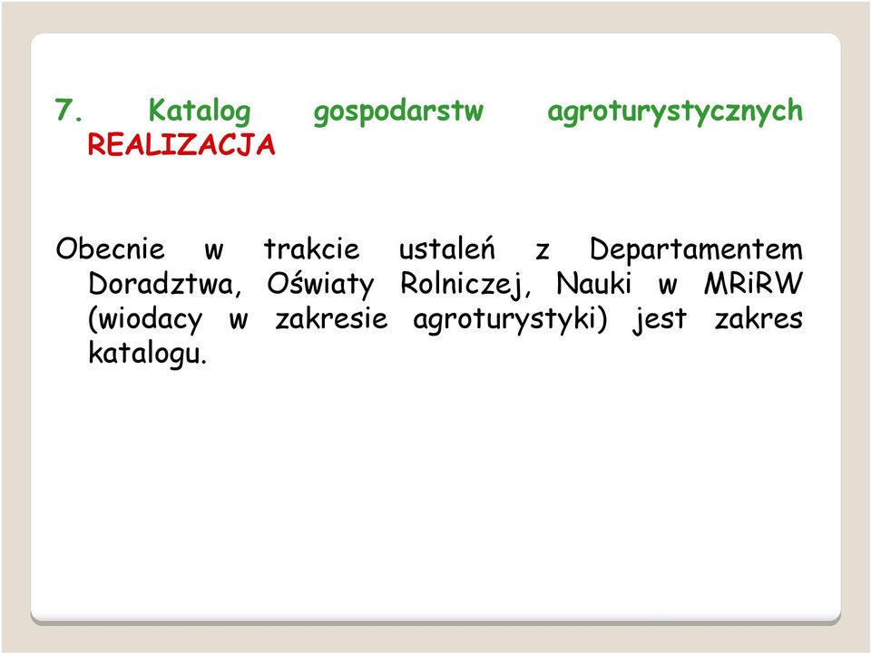 Departamentem Doradztwa, Oświaty Rolniczej,