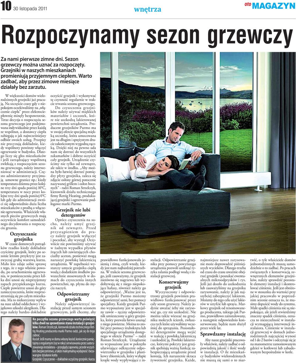 Na szczęście czasy gdy z niepokojem oczekiwaliśmy na włączenie ciepła przez elektrociepłownię minęły bezpowrotnie.