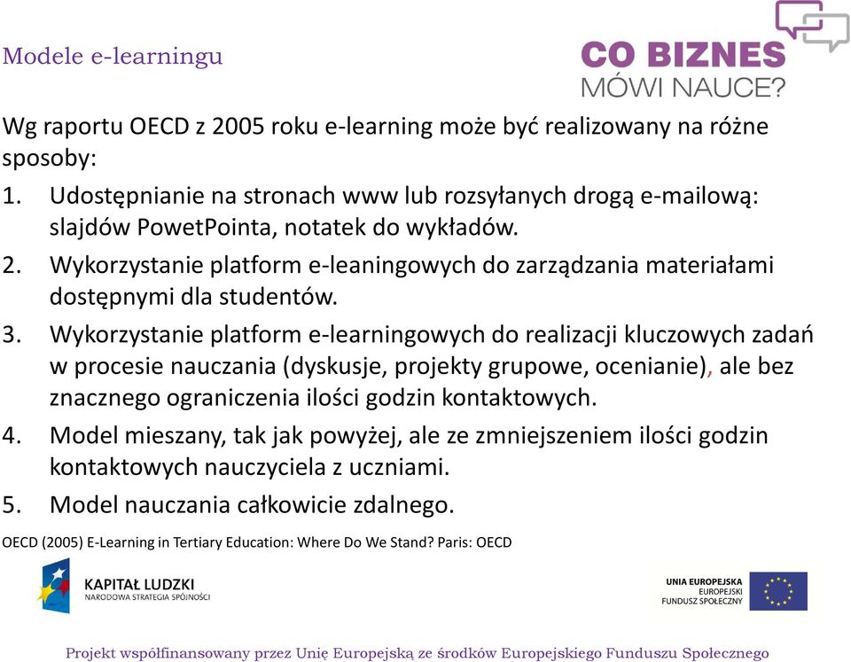 Wykorzystanie platform e-leaningowychdo zarządzania materiałami dostępnymi dla studentów. 3.