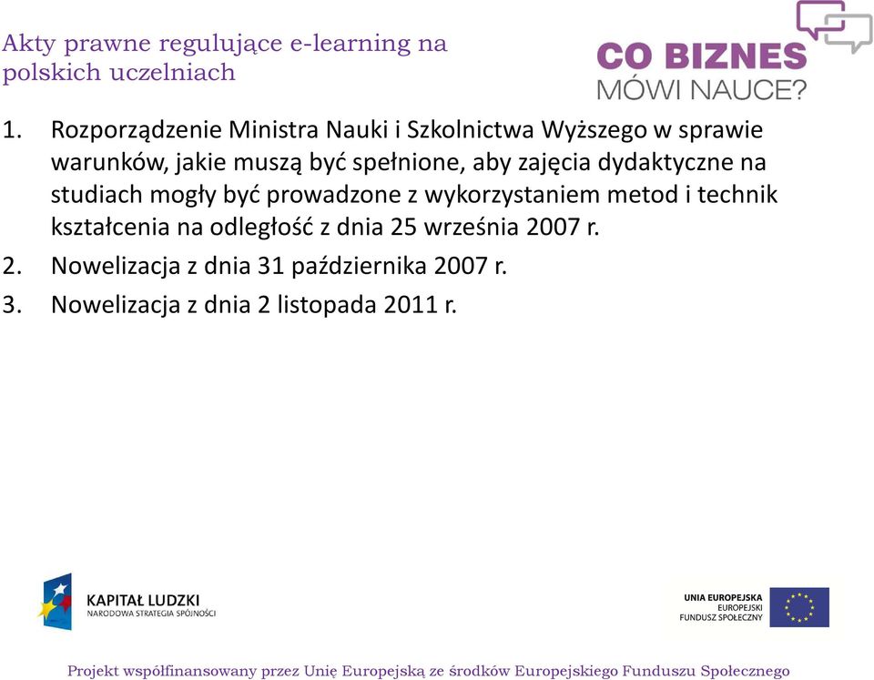 spełnione, aby zajęcia dydaktyczne na studiach mogły być prowadzone z wykorzystaniem metod i