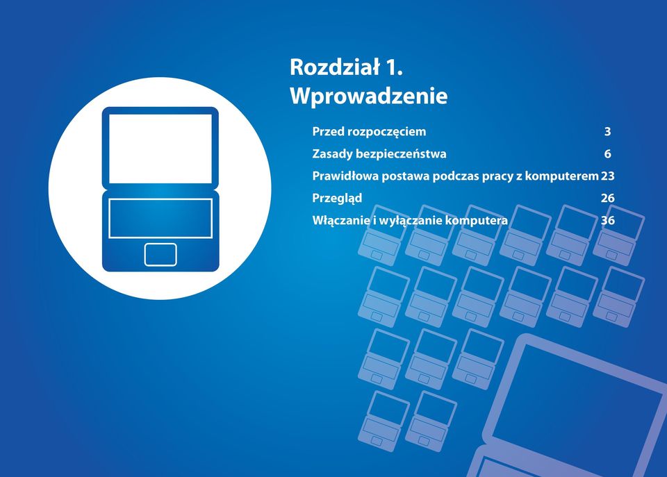 bezpieczeństwa 6 Prawidłowa postawa