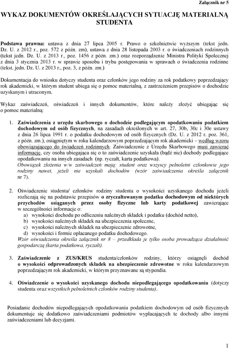 w sprawie sposobu i trybu postępowania w sprawach o świadczenia rodzinne (tekst. jedn. Dz. U. z 2013 r., poz. 3, z późn. zm.