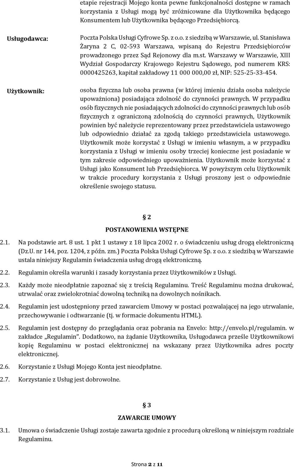 Stanisława Żaryna 2 C, 02-593 Warszawa, wpisaną do Rejestr