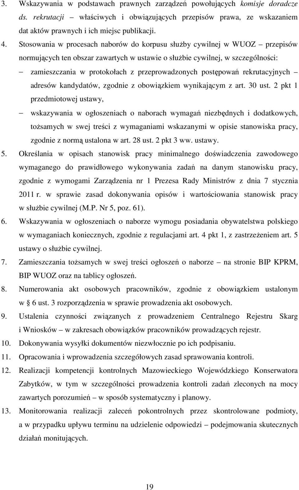 przeprowadzonych postępowań rekrutacyjnych adresów kandydatów, zgodnie z obowiązkiem wynikającym z art. 30 ust.