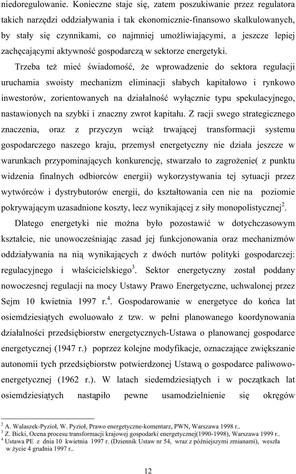 lepiej zach caj cymi aktywno gospodarcz w sektorze energetyki.