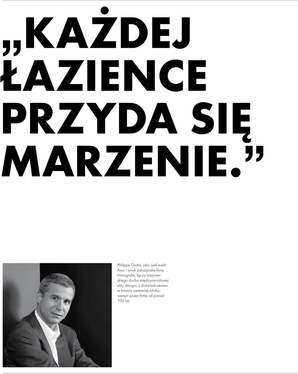 firmy Hansgrohe, łączy wizjonerskiego ducha międzynarodowej