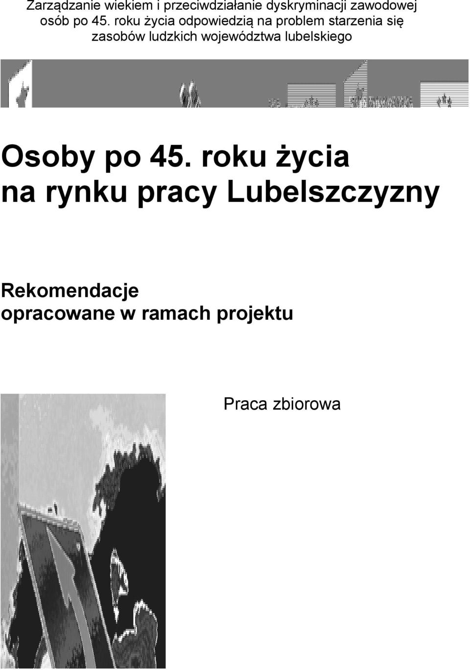 roku życia odpowiedzią na problem starzenia się zasobów ludzkich