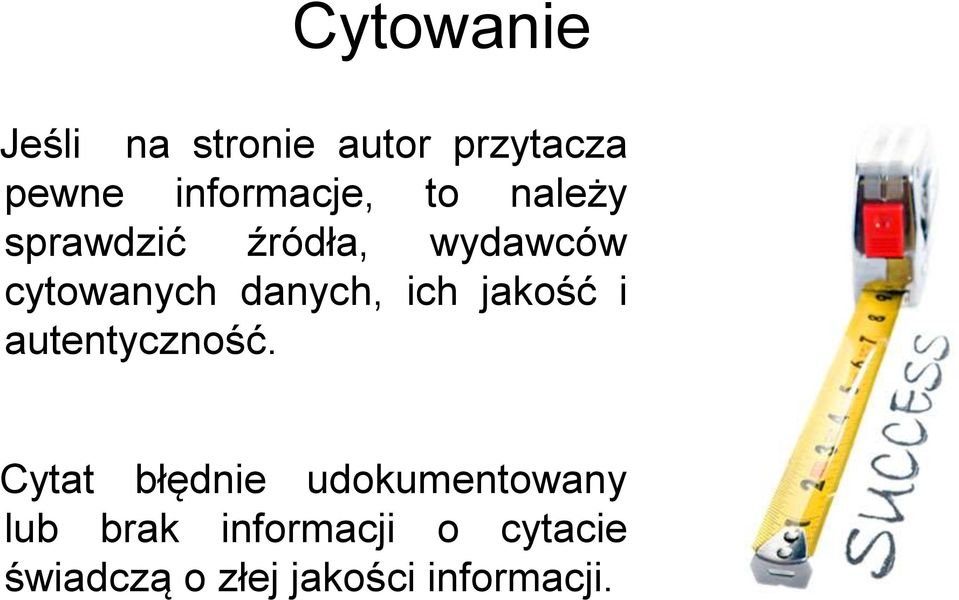 danych, ich jakość i autentyczność.