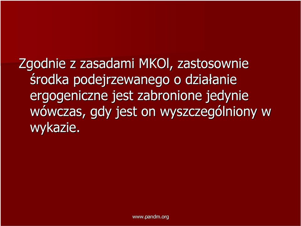 ergogeniczne jest zabronione jedynie