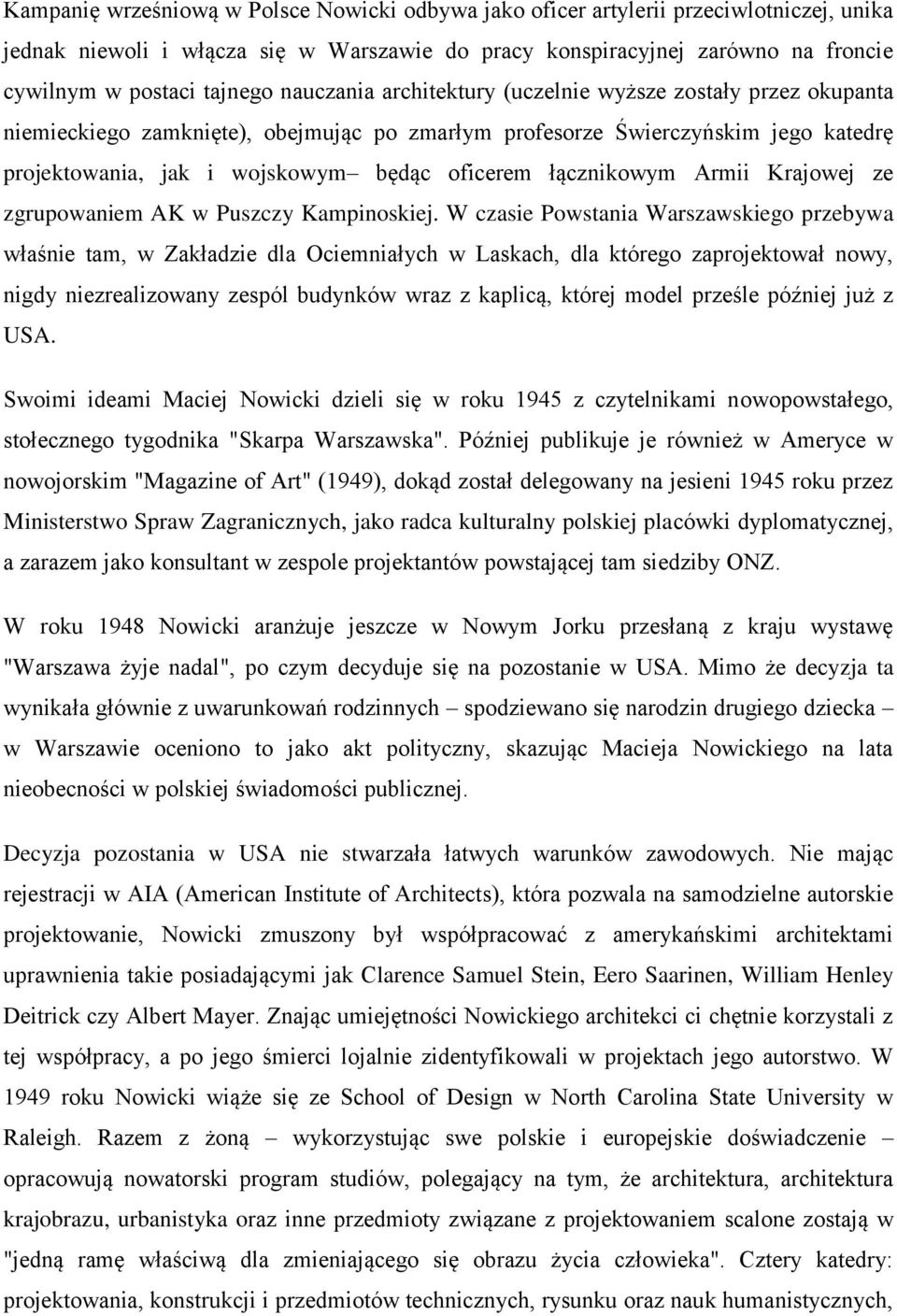 łącznikowym Armii Krajowej ze zgrupowaniem AK w Puszczy Kampinoskiej.