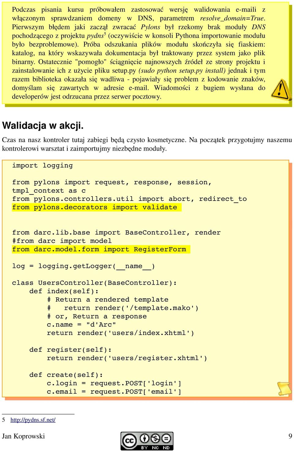 Próba odszukania plików modułu skończyła się fiaskiem: katalog, na który wskazywała dokumentacja był traktowany przez system jako plik binarny.