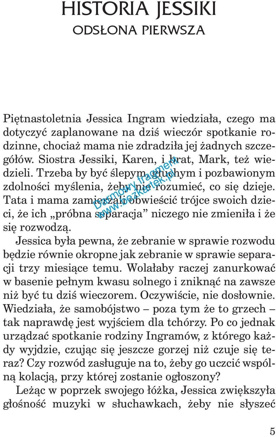 Tata i mama zamierzali obwieścić trójce swoich dzieci, że ich próbna separacja niczego nie zmieniła i że się rozwodzą.