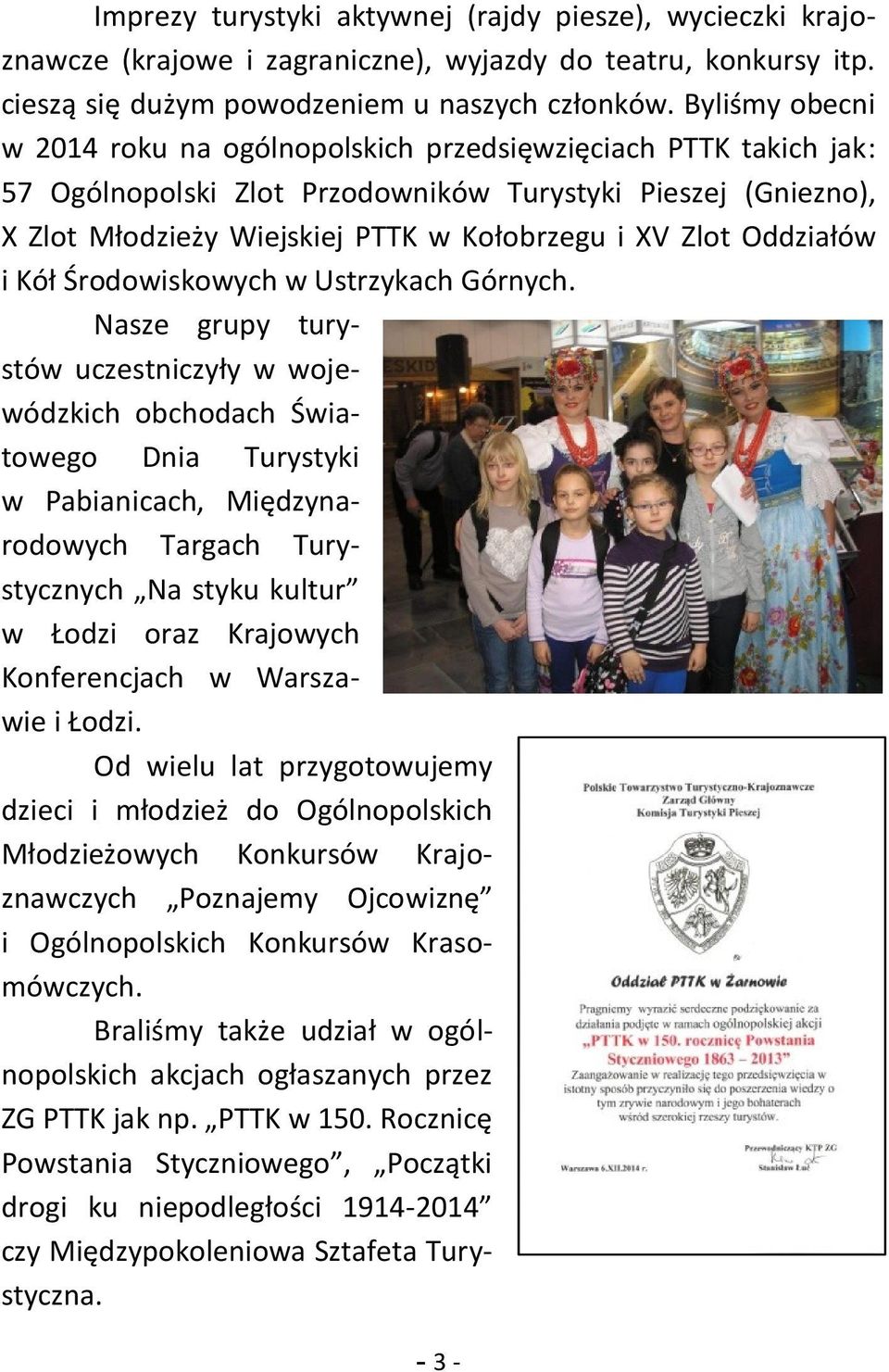 Oddziałów i Kół Środowiskowych w Ustrzykach Górnych.