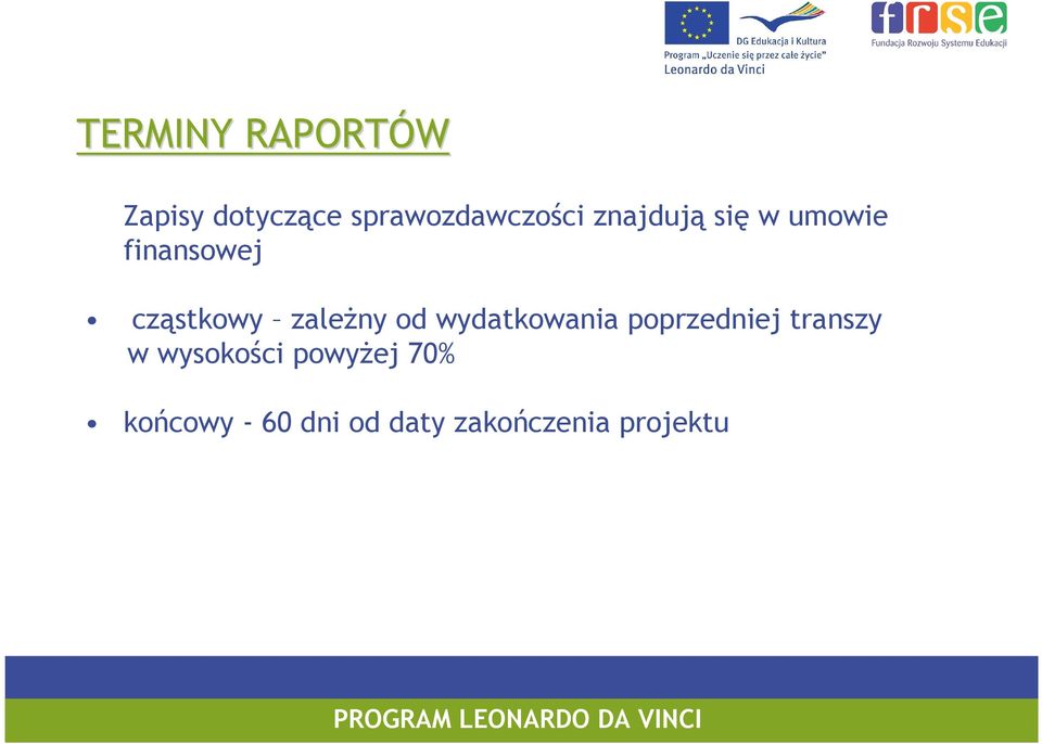 od wydatkowania poprzedniej transzy w wysokości