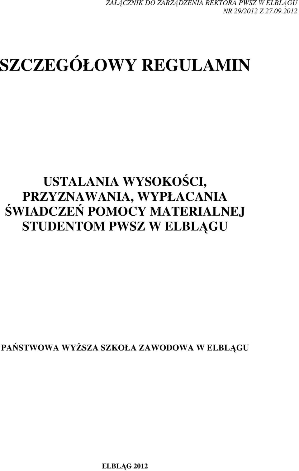 2012 SZCZEGÓŁOWY REGULAMIN USTALANIA WYSOKOŚCI, PRZYZNAWANIA,