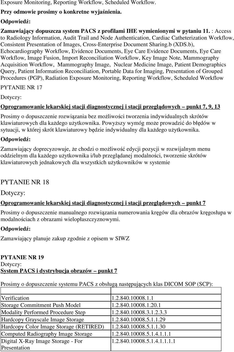 b), Echocardiography Workflow, Evidence Documents, Eye Care Evidence Documents, Eye Care Workflow, Image Fusion, Import Reconciliation Workflow, Key Image Note, Mammography Acquisition Workflow,