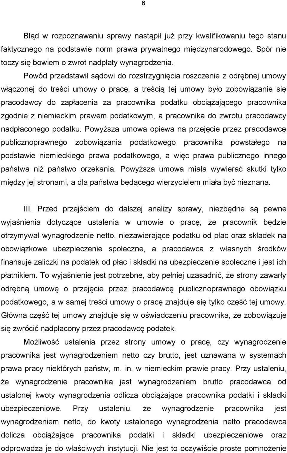 obciążającego pracownika zgodnie z niemieckim prawem podatkowym, a pracownika do zwrotu pracodawcy nadpłaconego podatku.