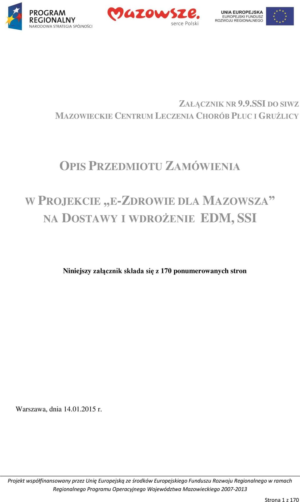 OPIS PRZEDMIOTU ZAMÓWIENIA W PROJEKCIE E-ZDROWIE DLA MAZOWSZA NA