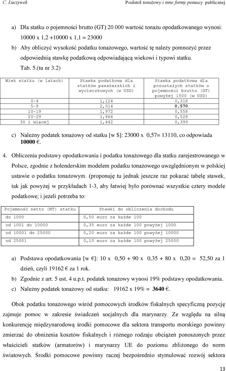 wiekowi i typowi statku. Tab. 5.(tu nr 3.