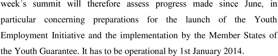 Employment Initiative and the implementation by the Member States