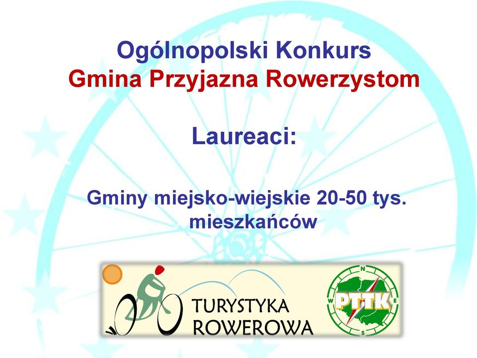 Rowerzystom Laureaci: