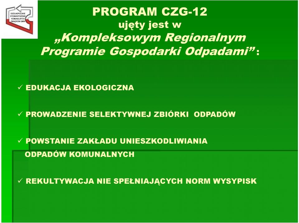 EDUKACJA EKOLOGICZNA PROWADZENIE SELEKTYWNEJ ZBIÓRKI ODPADÓW POWSTANIE