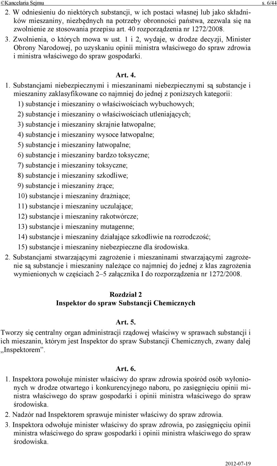 40 rozporządzenia nr 1272/2008. 3. Zwolnienia, o których mowa w ust.