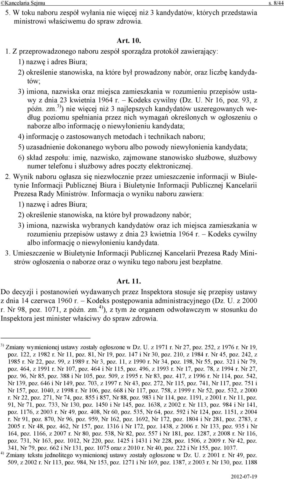 miejsca zamieszkania w rozumieniu przepisów ustawy z dnia 23 kwietnia 1964 r. Kodeks cywilny (Dz. U. Nr 16, poz. 93, z późn. zm.