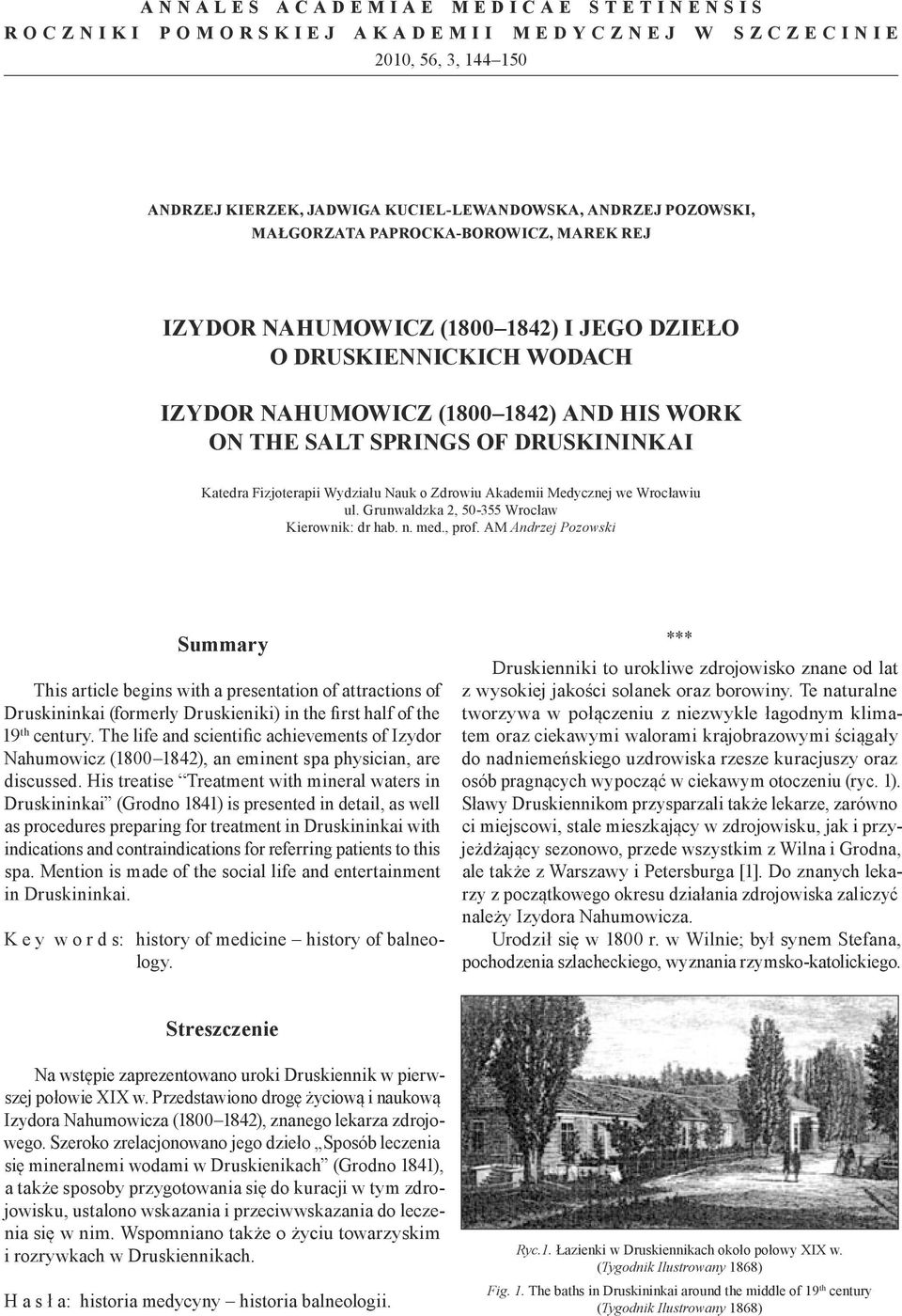 Wydziału Nauk o Zdrowiu Akademii Medycznej we Wrocławiu ul. Grunwaldzka 2, 50-355 Wrocław Kierownik: dr hab. n. med., prof.