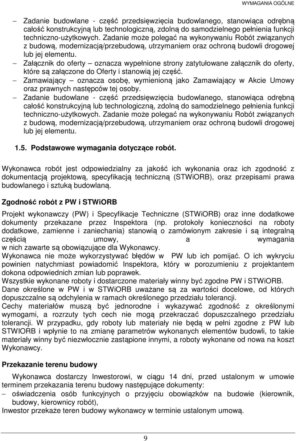 Załącznik do oferty oznacza wypełnione strony zatytułowane załącznik do oferty, które są załączone do Oferty i stanowią jej część.