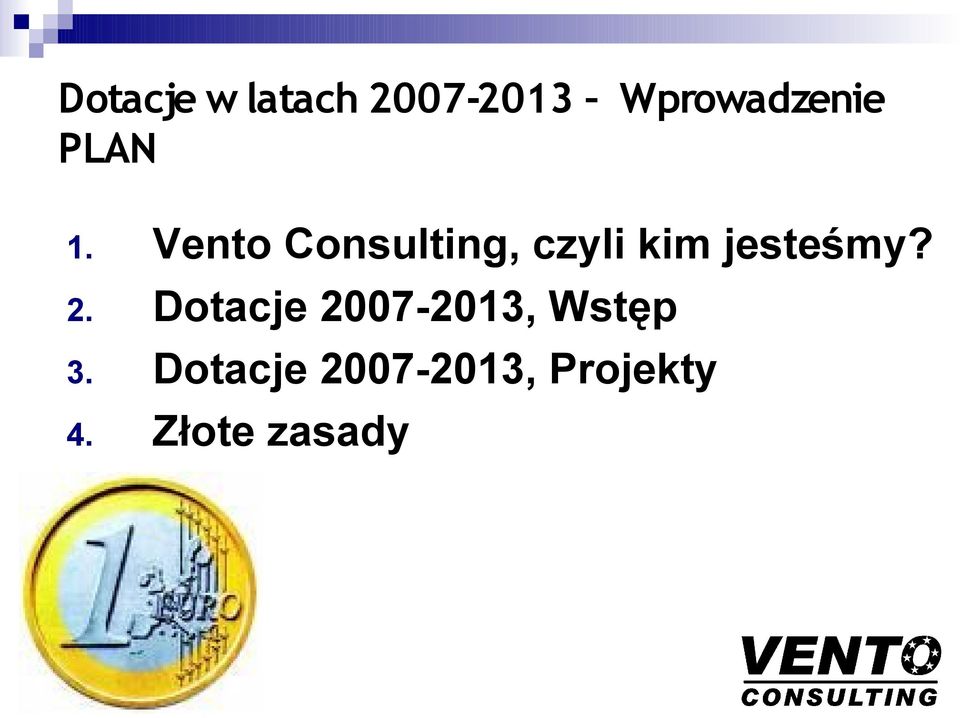 Vento Consulting, czyli kim jesteśmy? 2.