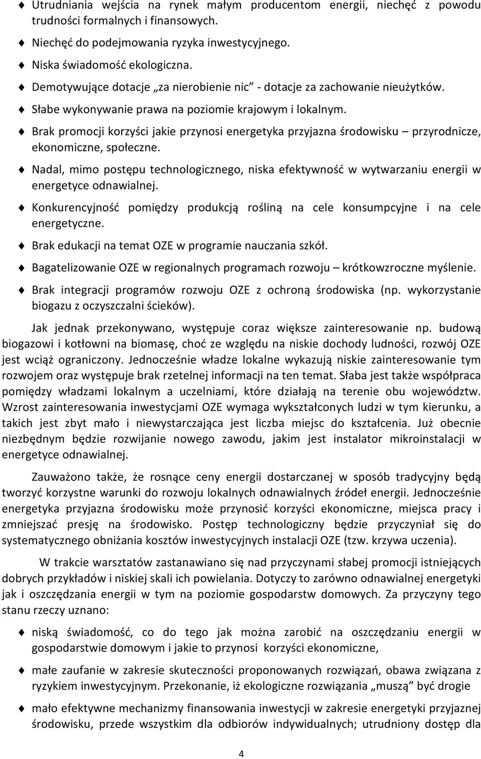 uznano: nisk co do tego jak a na niu energii w