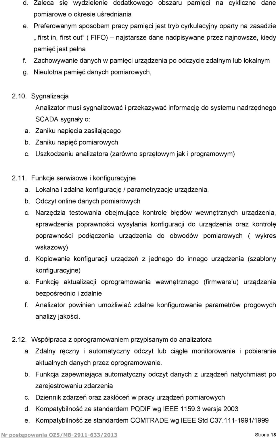 Zachowywanie danych w pamięci urządzenia po odczycie zdalnym lub lokalnym g. Nieulotna pamięć danych pomiarowych, 2.10.