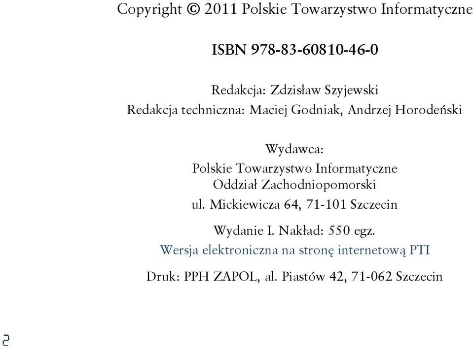 Informatyczne Oddział Zachodniopomorski ul. Mickiewicza 64, 71-101 Szczecin Wydanie I.