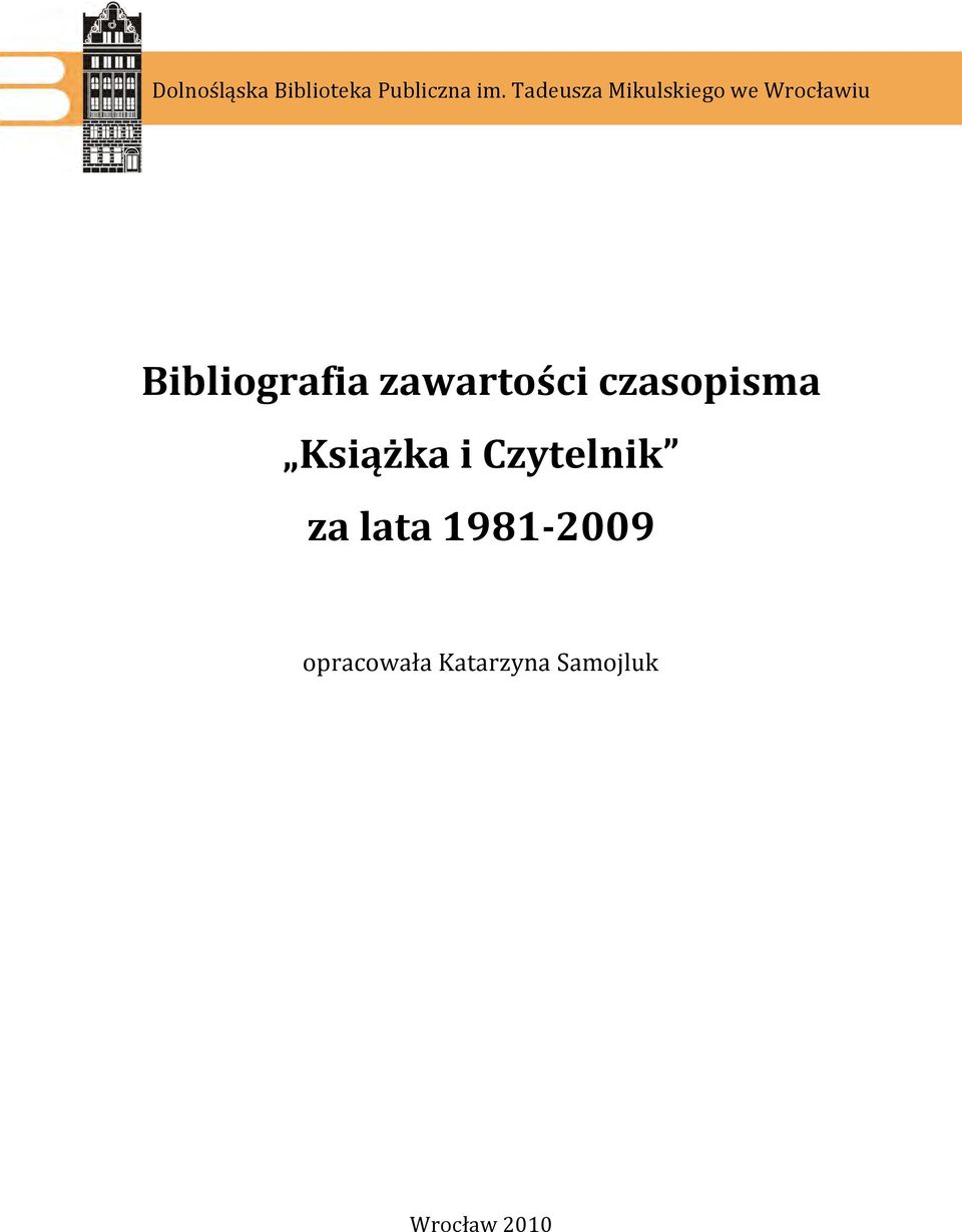 zawartości czasopisma Książka i Czytelnik za