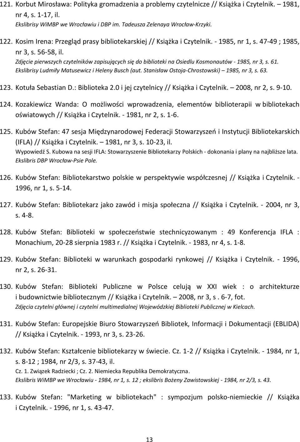 Zdjęcie pierwszych czytelników zapisujących się do biblioteki na Osiedlu Kosmonautów - 1985, nr 3, s. 61. Ekslibrisy Ludmiły Matusewicz i Heleny Busch (aut.