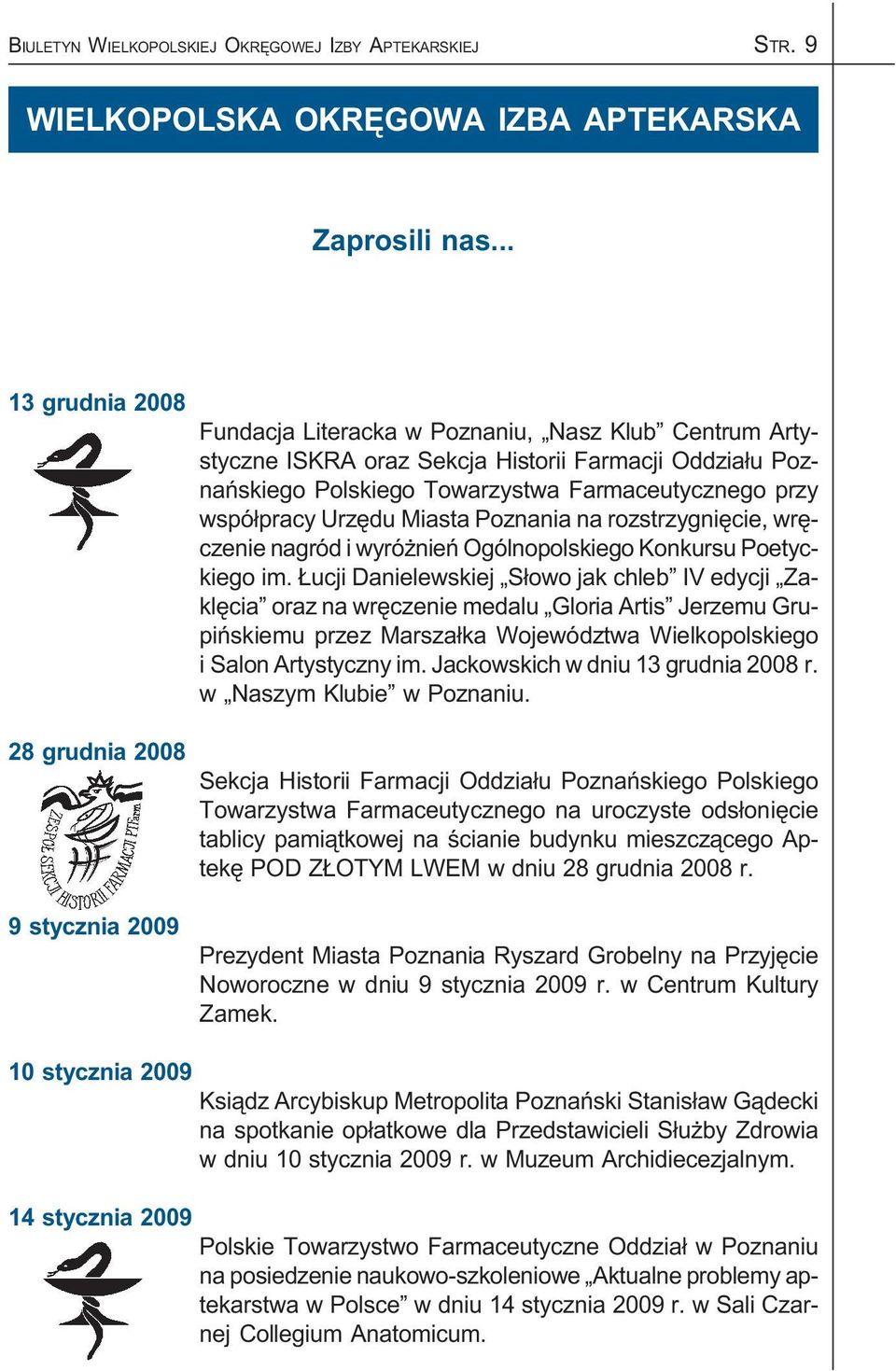 wspó³pracy Urzêdu Miasta Poznania na rozstrzygniêcie, wrêczenie nagród i wyró nieñ Ogólnopolskiego Konkursu Poetyckiego im.