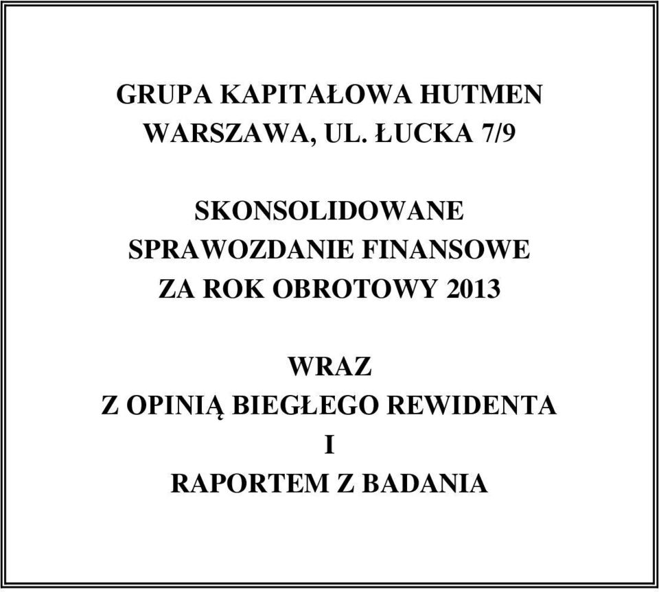 FINANSOWE ZA ROK OBROTOWY 2013 WRAZ Z